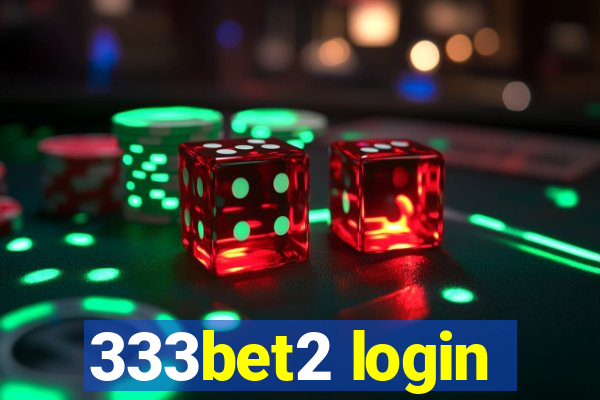 333bet2 login